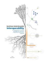 Interoperability - An Introduction to IFC and buildingSMART Standards, Integrating Infrastructure Modeling (ISBN: 9782889154869)