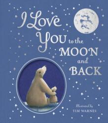 I Love You to the Moon And Back (ISBN: 9781801041508)