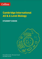 Cambridge International AS & A Level Biology Student's Book - David Martindill, Michael Smyth, Mike Smith (ISBN: 9780008322571)