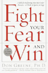 Fight Your Fear and Win - Don Greene (ISBN: 9780767906265)