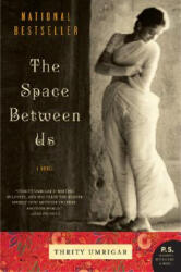 Space Between Us - Thrity N. Umrigar (ISBN: 9780060791568)