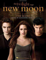 Twilight Saga: New Moon - ALEXANDRE DESPLAT (ISBN: 9781423475507)