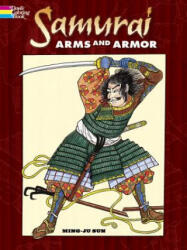 Samurai Arms and Armor - Ming-Ju Sun (ISBN: 9780486465579)