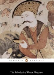 The Ruba'iyat of Omar Khayyam (ISBN: 9780140443844)