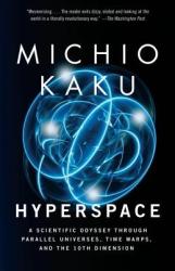 Hyperspace - Michio Kaku (ISBN: 9780385477055)