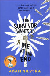 The Survivor Wants to Die at the End (ISBN: 9781398512467)