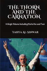 The Thorn and the Carnation: A Single Volume Including Parts One and Two (ISBN: 9781447722694)