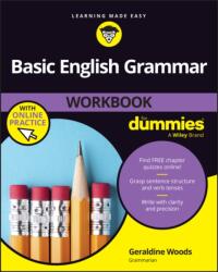 Basic English Grammar Workbook For Dummies with Online Practice Quizzes (ISBN: 9781394330997)