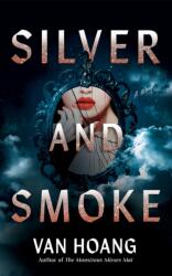 Silver and Smoke (ISBN: 9781662517853)
