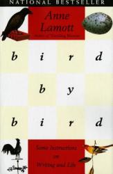Bird by Bird - Anne Lamott (ISBN: 9780385480017)