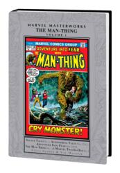 Marvel Masterworks: The Man-Thing Vol. 1 (ISBN: 9781302955472)