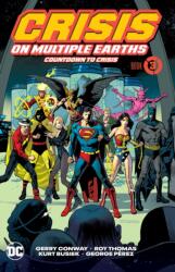 Crisis on Multiple Earths Book 3: Countdown to Crisis (ISBN: 9781779521767)
