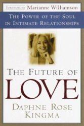 The Future of Love - Daphne Rose Kingma (ISBN: 9780385490849)