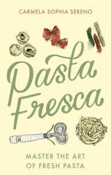 Pasta Fresca (ISBN: 9781472145697)