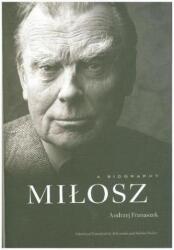 Andrzej Franaszek, Aleksandra Parker, Michael Parker - Milosz - Andrzej Franaszek, Aleksandra Parker, Michael Parker (ISBN: 9780674495043)