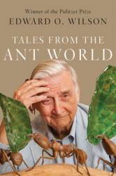 Tales from the Ant World - WILSON EDWARD O (ISBN: 9781631495564)