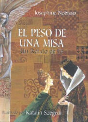 El peso de una misa - Josephine Nobisso (ISBN: 9780940112179)