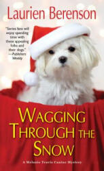 Wagging through the Snow - Laurien Berenson (ISBN: 9781496712998)