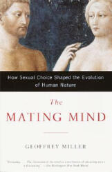 The Mating Mind - Geoffrey Miller (ISBN: 9780385495172)