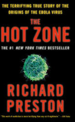 The Hot Zone - Richard Preston (ISBN: 9780385495226)