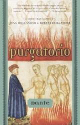 Purgatorio - Dante Alighieri, Jean Hollander, Robert Hollander (ISBN: 9780385497008)