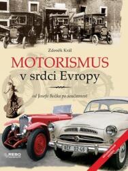 Motorismus v srdci Evropy (ISBN: 9788025511770)