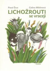 Lichožrouti se vracejí /2. vyd. / (2012)