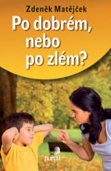 Po dobrém, nebo po zlém ? (2015)