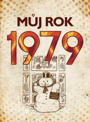 Anul meu 1979 (ISBN: 9788026511618)