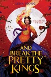 And Break the Pretty Kings (ISBN: 9780063241640)