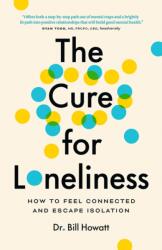 The Cure for Loneliness (ISBN: 9781774580004)