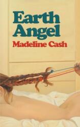 Earth Angel - CASH MADELEINE (2023)