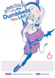 How Heavy are the Dumbbells You Lift? Vol. 6 - Maam (2021)