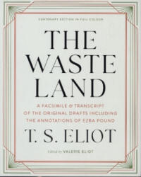 Waste Land - A Facsimile & Transcript of the Original Drafts Including the Annotations of Ezra Pound - T. S. Eliot, Valerie Eliot (2022)