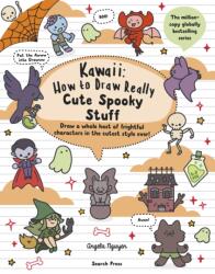 Kawaii: How to draw Really Cute Spooky Stuff - Angela Nguyen (2025)