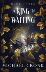 A King in Waiting - Emmie Hamilton, Kirsty Inic (2025)
