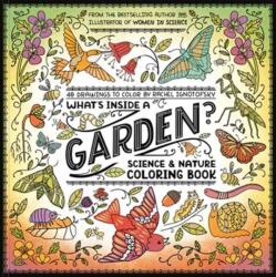 What's Inside a Garden? : Science and Nature Coloring Book - IGNOTOFSKY RACHEL (2025)