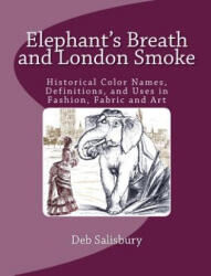 Elephant's Breath and London Smoke - Deb Salisbury (2015)