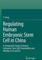 Reglementarea celulelor stem embrionare umane în China (2018)