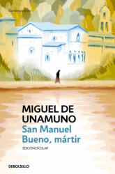 San Manuel Bueno, Mártir / Saint Manuel, Martyr - Unamuno, Miguel De (2022)