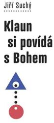 Klaun si povídá s Bohem (2021)