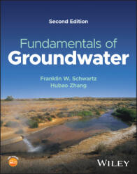 Fundamentals of Ground Water, Second Edition - Schwartz (ISBN: 9781119820130)
