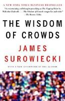 The Wisdom of Crowds - James Surowiecki (ISBN: 9780385721707)