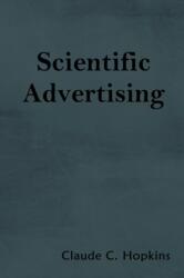 Scientific Advertising - Claude C Hopkins (ISBN: 9781604448429)