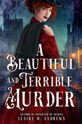 A Beautiful and Terrible Murder (ISBN: 9780316575355)