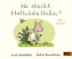 Wo steckt Mathilda Huhn? (ISBN: 9783407823021)