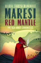 Maresi Red Mantle (ISBN: 9781782690955)