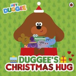 Hey Duggee: Duggee's Christmas Hug - Hey Duggee (ISBN: 9781405970815)