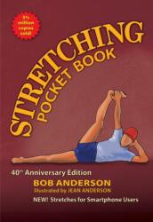 Stretching Pocketbook 40th Anniversary Edition - Bob Anderson, Jean Anderson (ISBN: 9780936070889)