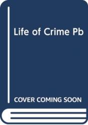 The Life of Crime (ISBN: 9780008192440)